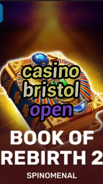 casino bristol open-trdjkmsxjksdss.com