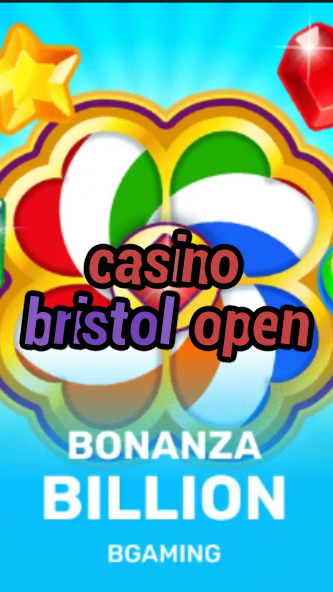 casino bristol open-trdjkmsxjksdss.com
